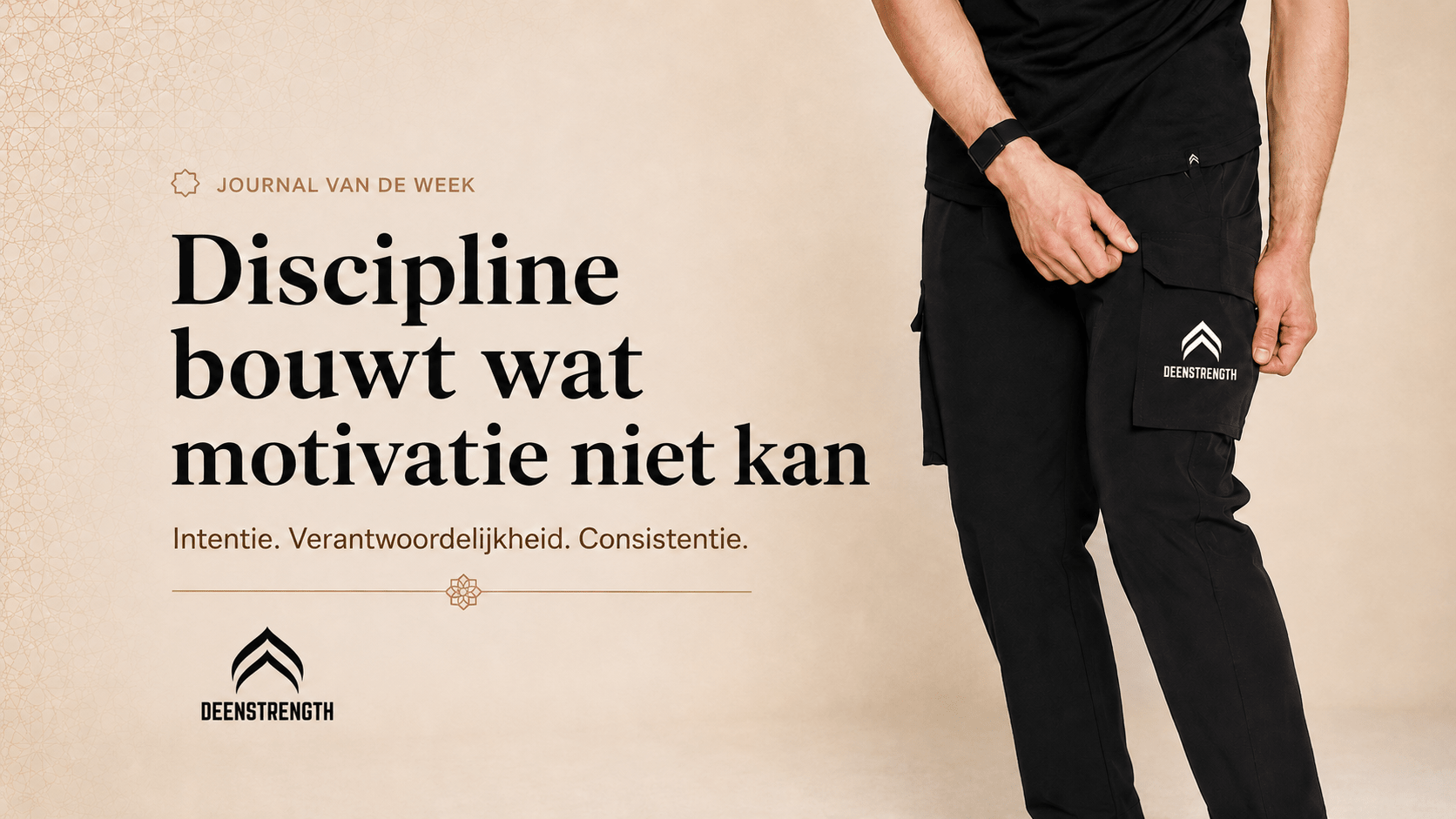 Discipline bouwt wat motivatie niet kan - DeenStrength